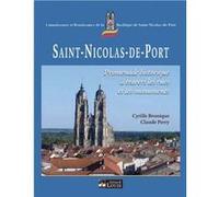 Saint-Nicolas-de-Port, promenade historique à travers les rues C. Bronique C. Perry (Auteur)