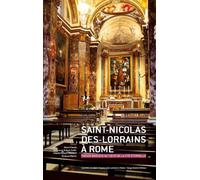 Saint-nicolas-des-lorrains a rome Tresor baroque au coeur de la cite eternelle - Collectif - Serge Domini Editeur - broché - Essai