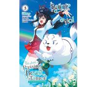 Saint? No! I'm Just a Passing Beast Tamer!, Vol. 3