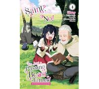Saint? No! I'm Just a Passing Beast Tamer!, Vol. 4