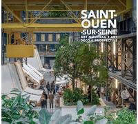 Saint-Ouen-sur-Seine: Art Nouveau - Art Déco - Prospective