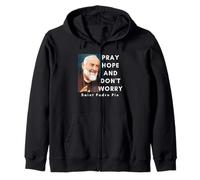 Saint Padre Pio, prie, espère et ne t'inquiète pas, chrétien catholique Sweat à Capuche