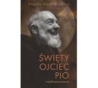 Saint Padre Pio - un prophète contemporain