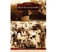 Saint-Palais-sur-Mer - Christelle Felix - Nouvelles Editions Sutton - broché - Beau livre