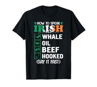 Saint-Patrick Jour Parler L'irlandais Whale Oil Beef Hooked T-Shirt