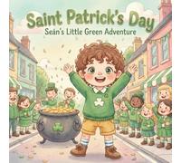Saint Patrick's Day: Seán Little Green Adventure