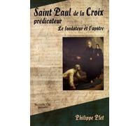 Saint Paul de la Croix prédicateur Philippe Plet (Auteur)