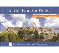Saint-Paul de Vence insolite et mystérieux