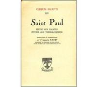 Saint paul - epitre aux galates - aux thessaloniciens François Amiot (Auteur)