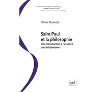 Saint Paul et la philosophie Une introduction à l'essence du christianisme - Olivier Boulnois - Puf - broché - Essai