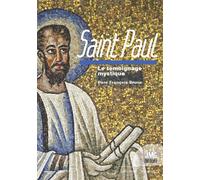 Saint Paul - Le témoignage mystique - François Brune - Jmg - broché - Témoignage