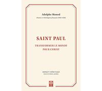 Saint Paul: Transformer le monde pour Christ