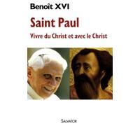 Saint Paul - Vivre Du Christ Et Avec Le Christ