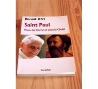 Saint Paul : Vivre du Christ et avec le Christ
