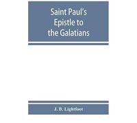 Saint Paul's Epistle To The Galatians