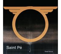 Saint Pé – Fixed Focus – CD