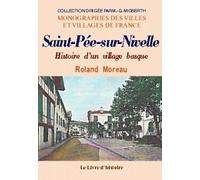 Saint-pee-sur-nivelle. histoire d'un village basque