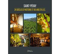 Saint-Péray, 24 siècles d'Histoire et 80 ans d'AOC