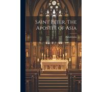 Saint Peter, The Apostle Of Asia