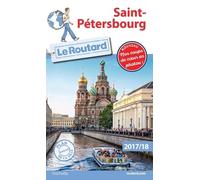 Saint-Pétersbourg - Guide Du Routard 2017-2018