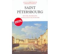 Saint-Pétersbourg - Histoire, Promenades, Anthologie Et Dictionnaire