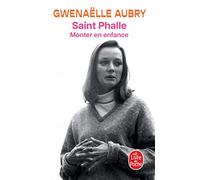 Saint Phalle: Monter en enfance