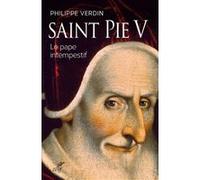 Saint pie v. le pape intempestif Philippe Verdin (Auteur)