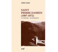 Saint pierre damien (1007-1072) André Cantin (Auteur)