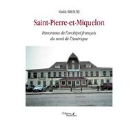 Saint-Pierre-et-Miquelon Panorama de l'archipel français du nord de l'Amérique - Malik Brouri - Baudelaire - broché - Essai