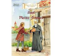 Saint Pierre Fourier Être utile à tous - Mauricette Vial-Andru - Saint-Jude Eds - broché - Document jeunesse