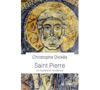 Saint Pierre (Prix François Millepierres de l'Académie Française 2022) – Le mystère et l'évidence