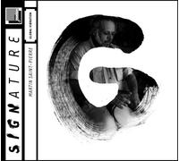 Saint/Pierre Martin – Global Vibrations – Signature