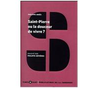 Saint-Pierre Ou La Douceur De Vivre ?