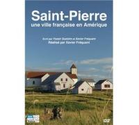 Saint-Pierre : une ville française en Amérique G