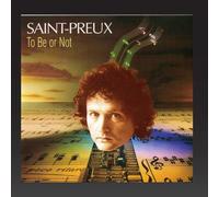 Saint-Preux - To Be Or Not