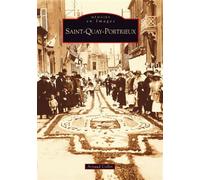 Saint-Quay-Portrieux - Tome I - Arnaud Colin - Nouvelles Editions Sutton - broché - Beau livre
