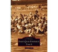 Saint-Quay-Portrieux - Tome II Volume 2 - Arnaud Collin - Nouvelles Editions Sutton - broché - Livre