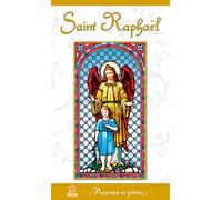 Saint Raphaël - Neuvaine et prières - Claire Laberge - Safran Eds - broché - Essai