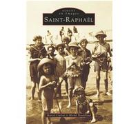 Saint-Raphaël - Tome I Marcel Carlini (Auteur), Michel Roudillaud (Auteur)