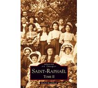 Saint-Raphaël - Tome II