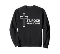 Saint Roch catholique Pray for Us Saint Patron chrétien Sweatshirt