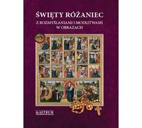 Saint Rosaire avec méditations et prières en images (Literatur, Religion auf Polnisch)