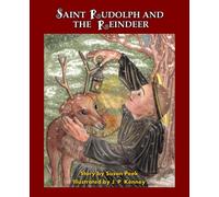 Saint Rudolph and the Reindeer: A Christmas Story
