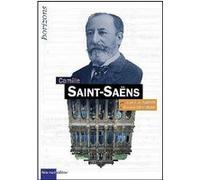 SAINT-SAËNS, Camille Jean-Luc Caron (Auteur), Gérard Denizeau (Auteur)