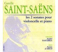Camille Saint-Saëns – Sonates pour violoncelle et piano n° 1 et 2 – Calliope