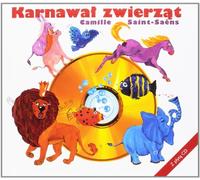 Saint-Saëns : Carnival of Animals
