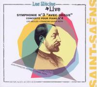 Saint-Saëns – Symphonie n° 3 & Concerto pour piano n° 4 – Actes Sud
