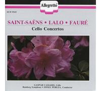 Saint-Saens, Fauré, Lalo: Cello