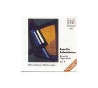 Saint-Saens: Organ Works Vol.4