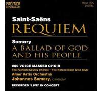 Saint-Saens - Requiem/Ballad of God & His People